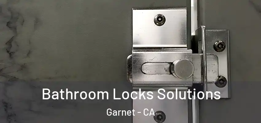  Bathroom Locks Solutions Garnet - CA