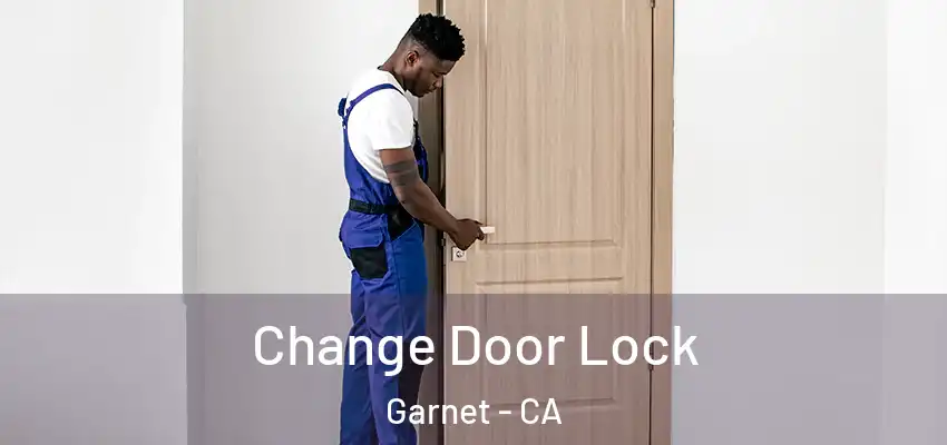 Change Door Lock Garnet - CA