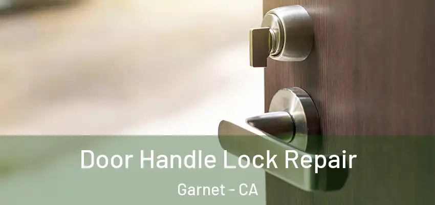  Door Handle Lock Repair Garnet - CA