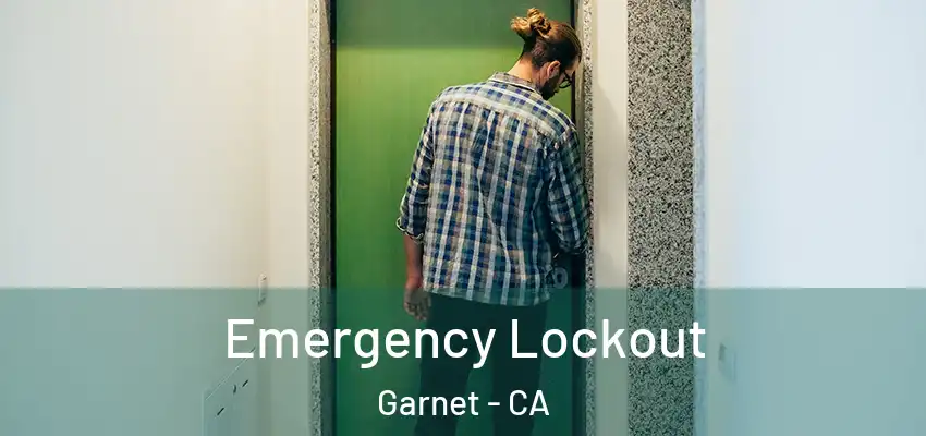  Emergency Lockout Garnet - CA