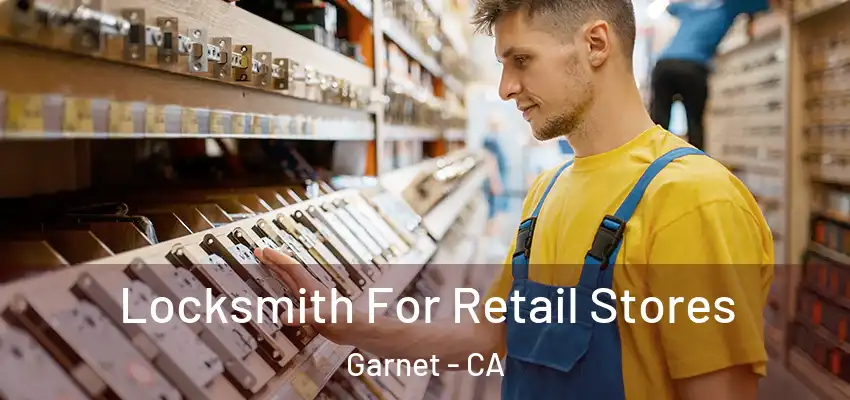  Locksmith For Retail Stores Garnet - CA