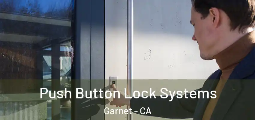  Push Button Lock Systems Garnet - CA