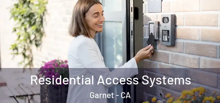  Residential Access Systems Garnet - CA